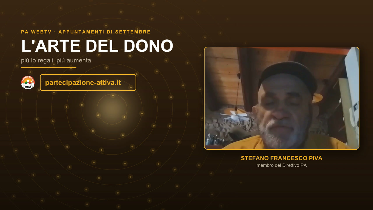 L&rsquo;arte del dono &mdash; pi&ugrave; lo regali, pi&ugrave; aumenta, con Stefano Francesco Piva